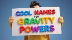 cool names for gravity powers