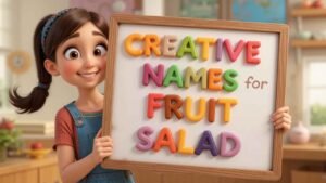 creative names for fruit salad