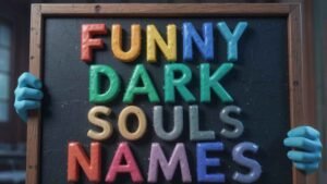 funny dark souls names