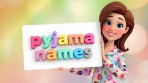 pyjama names