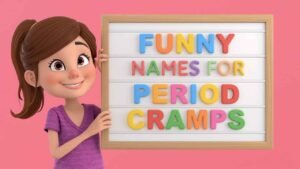 funny names for period cramps