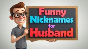 funny nicknames for husband