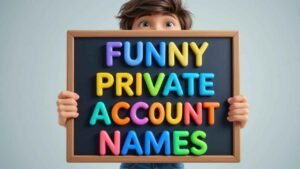 funny private account names