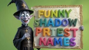 funny shadow priest names