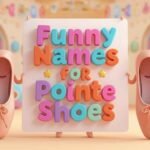 funny names for pointe shoes