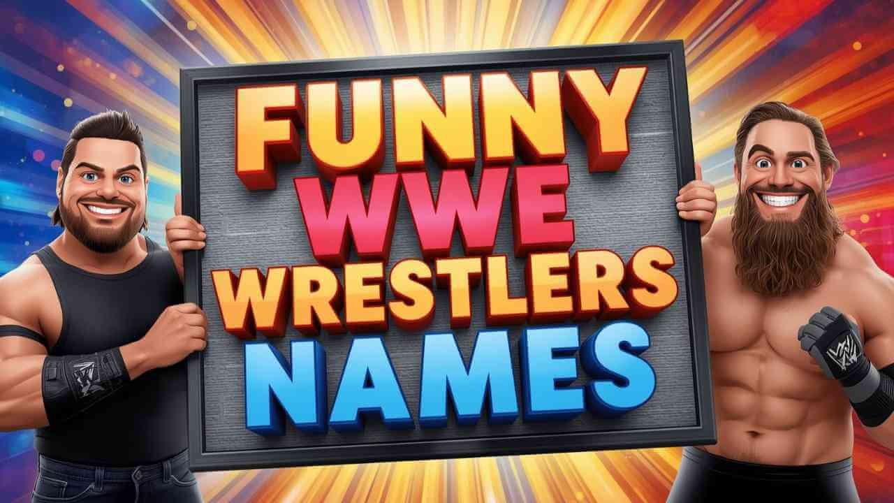 funny wwe wrestlers names