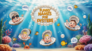 funny names for oysters