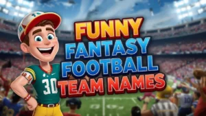 funny fantasy football team names