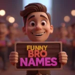 funny bro names